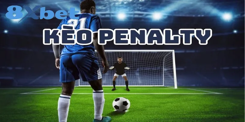 Kèo penalty là gì? Cách chơi để giành chiến thắng lớn Thông tin về kèo cược penalty hấp dẫn