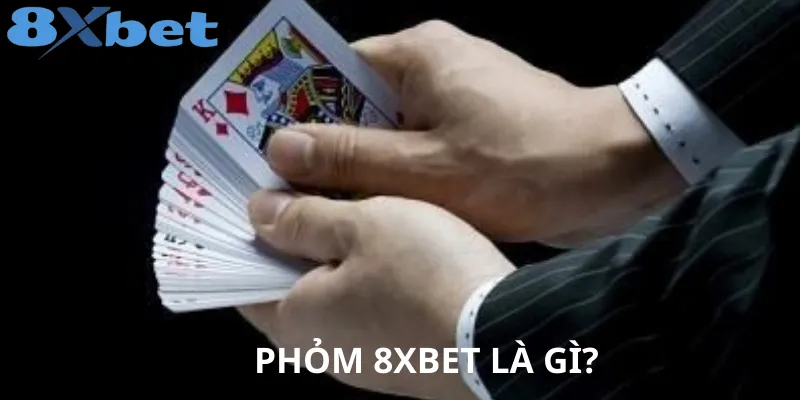Bật mí mẹo chơi Phỏm 8xbet hiệu quả từ chuyên gia lâu năm chơi Phỏm 8xbet
