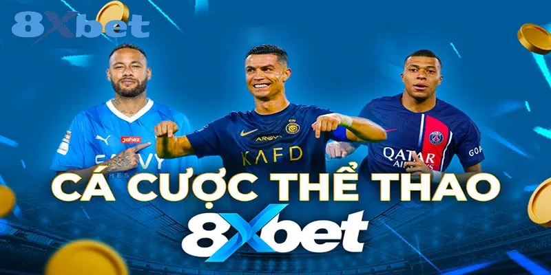 Thể thao 8xbet – Nhà cái cá cược hàng đầu với tỷ lệ cược hấp dẫn Điểm danh 1 số loại kèo cược phổ biến
